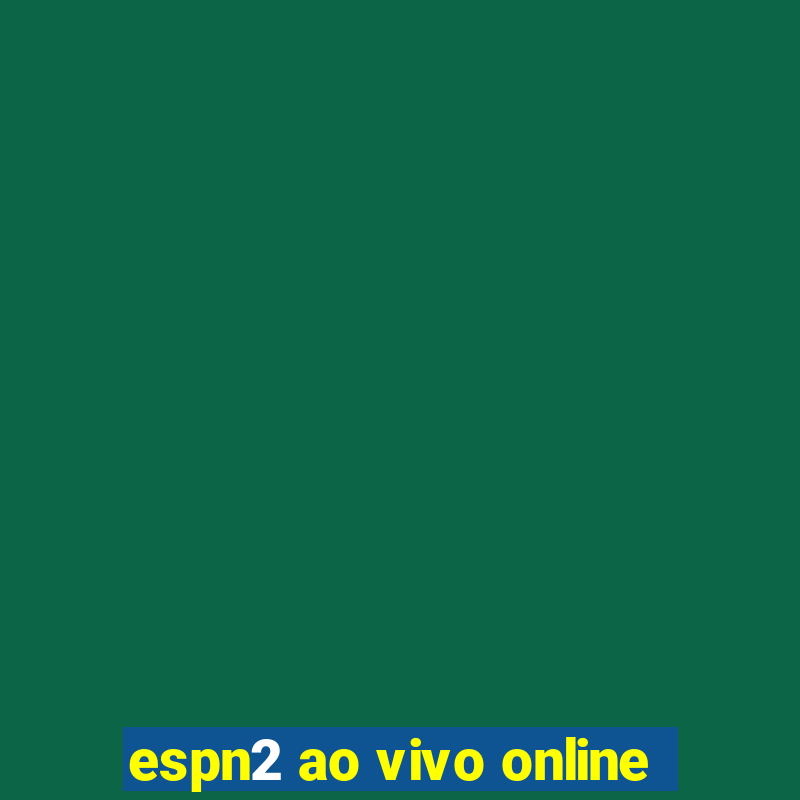 espn2 ao vivo online